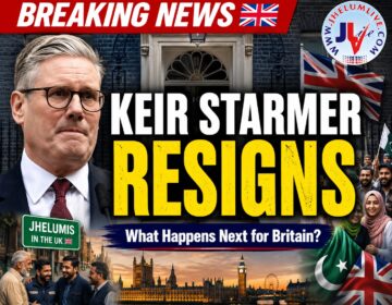 Keir Starmer resignation 2026 viewed from a British Pakistani Jhelumi perspective, discussing UK politics, immigration and Labour leadership changes.