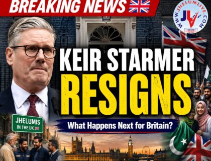 Keir Starmer resignation 2026 viewed from a British Pakistani Jhelumi perspective, discussing UK politics, immigration and Labour leadership changes.
